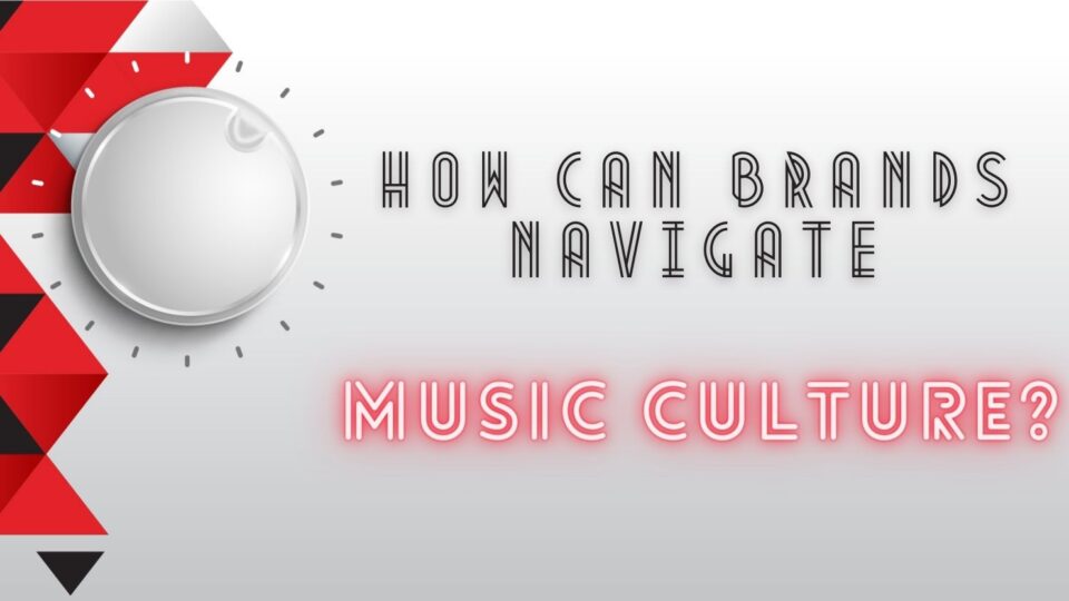 How Can Brands Navigate Music Culture?, Rabbeats Music